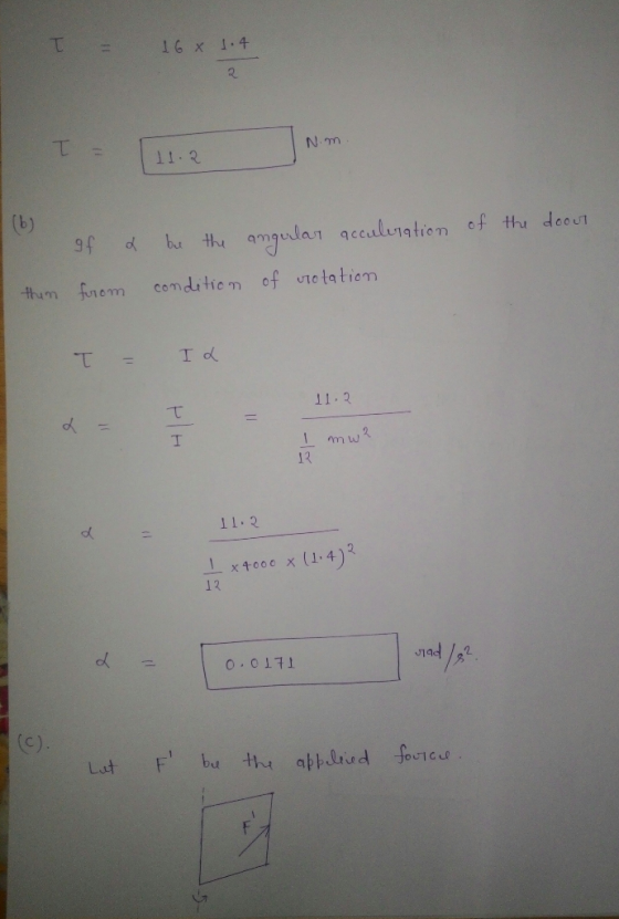 16 x 1.4 II - 11.2 Nm of the doout I of acculeration a be the angular thim from condition of urotation T = Id 11.3 I mw? 11.2