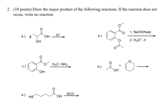 (10 points) Draw the major product of the following reactions. If the reaction does not 2. occur, write no reaction. 1. NaOH/