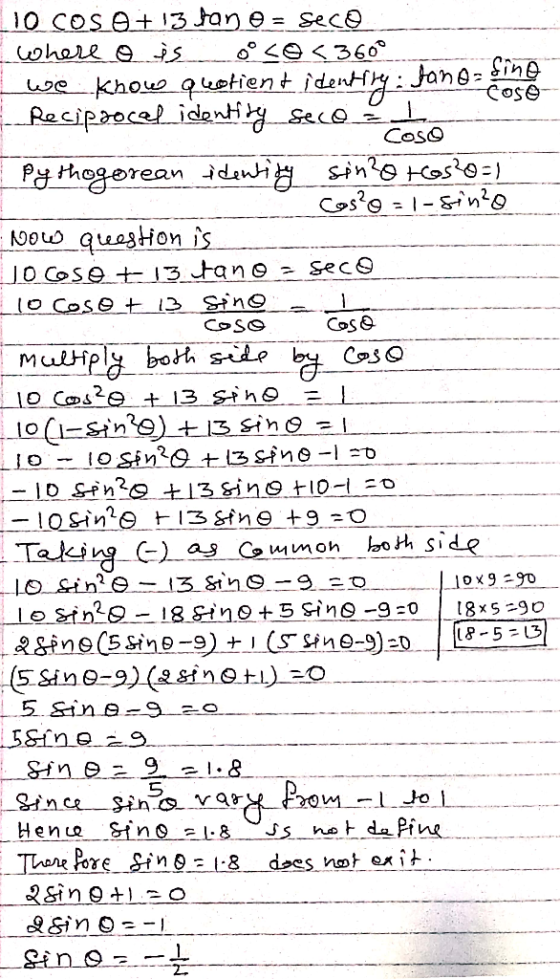 110 COS 0+ 13 jane = seco where o is ooco< 360° we know quotient identity: hana sine Reciprocal identity seco = 1 Pythogorean