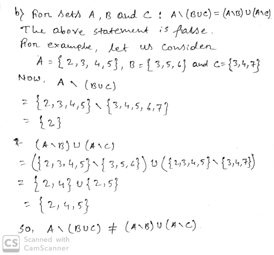be for Dets A, B and C AX(Bue) = (A1B) W (ANC) The above statement is false. for example, let us considen - A = {2,3,4,5}, B