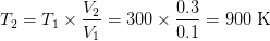 To =T; x 2 = 300 x 3 = 900 K