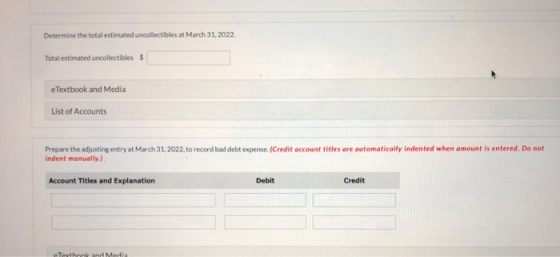 Determine the total estimated uncollectibles at March 31, 2022 Total estimated uncollectibles $ e Textbook and Media List of