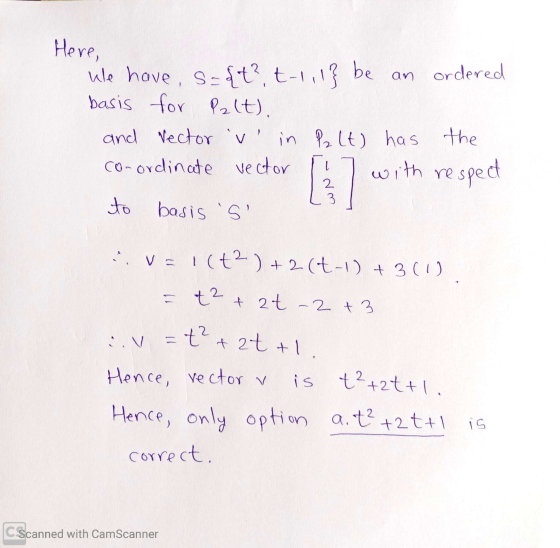Here, We have, s= {t?, t-111} be an ordered basis for Palt). and vector v in Palt) has the co-ordinate with respect to basis