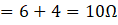= 6 +4 = 10Ω