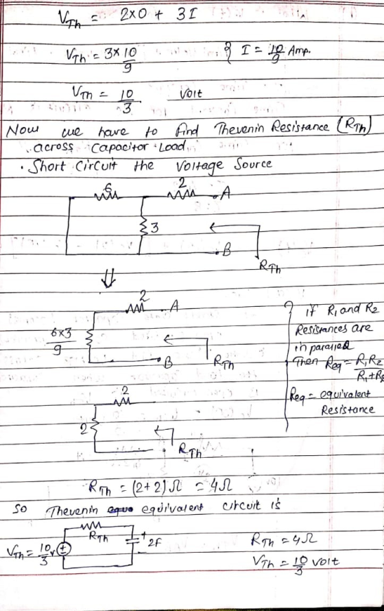 V = 2x0 + 3 ITEN Vanis 3x10 War: $ I = ng Ama Uth - 10 voit Now we have to find Thevenin Resistance (Rah) across Capacitor L