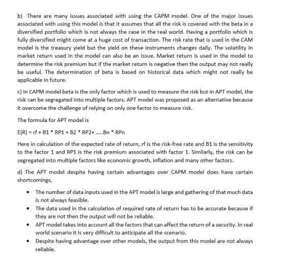 b) There are many issues associated with using the CAPM model. One of the major issues associated with using this model is th