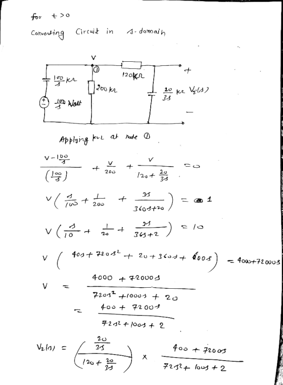 for too Converting - Circuit Circuit in in s-domain dom Look 12062 1200kr I 20 kr V₂ (8) 10 Holt - Applying kue at hode o V-1