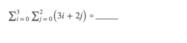 Σ=0 Σ=o (3i + 2j) =