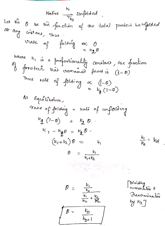 Native ham unfolded Let the o be the fraction of the total protein be unfolded at any instant, thus . vrate of folding & o. =