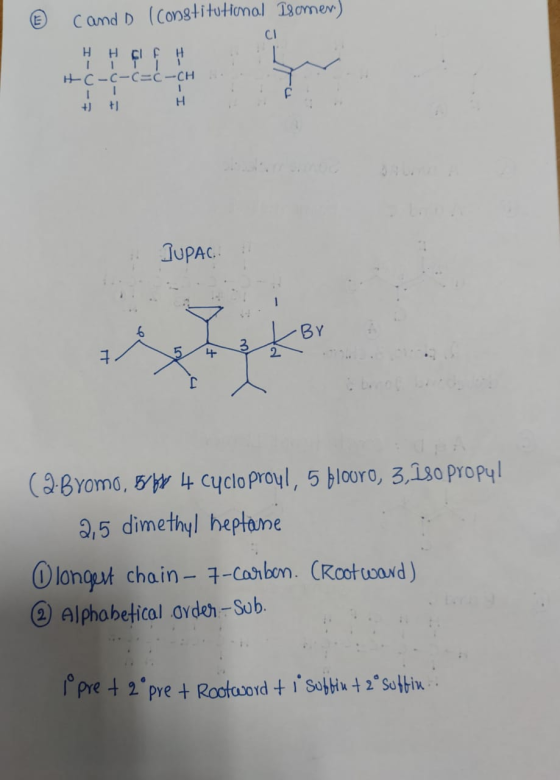 cand D (constitutional Isomer) H HCL FH _CH HEC-C-C= I 1 + + H .. . lupac (2.Byomo, sb 4 Cyclo proyl, 5 blouro, 3, 1so propu!