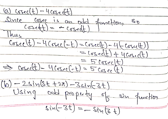 a) coseclt) – 4 Cogeeft). Since cosec is an odd function, so - Cosedt) = cosedt) This Coseelt) - 4 Cosech-t) = cosect) - 4€ C