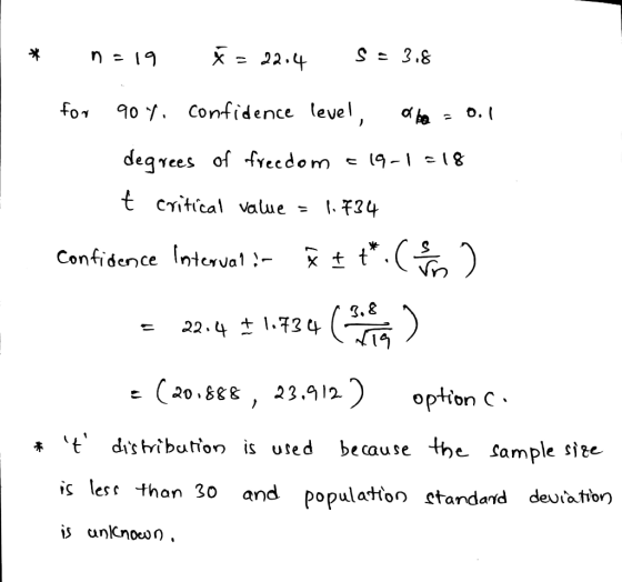 n=19 x = 22.4 S = 3.8 for 90 7. confidence level, ale - 0.1 degrees of freedom 519-1-18 t critical value = 1.734 * Confidence