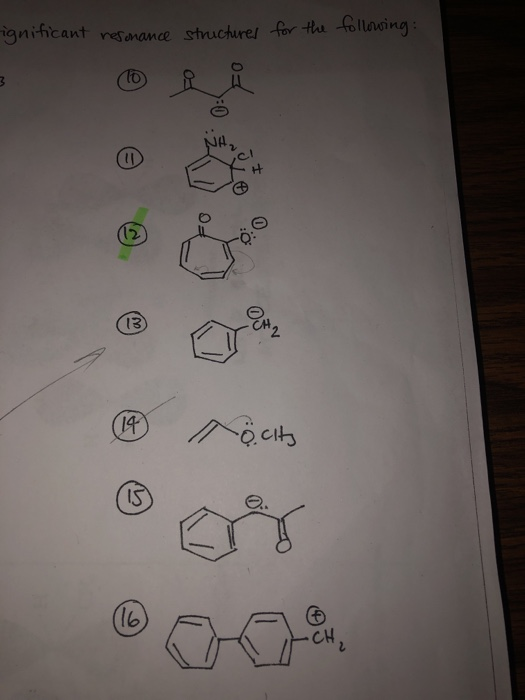 ignificant resonance structures for the following:
