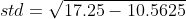 std= ν/ 17.25-10.5625