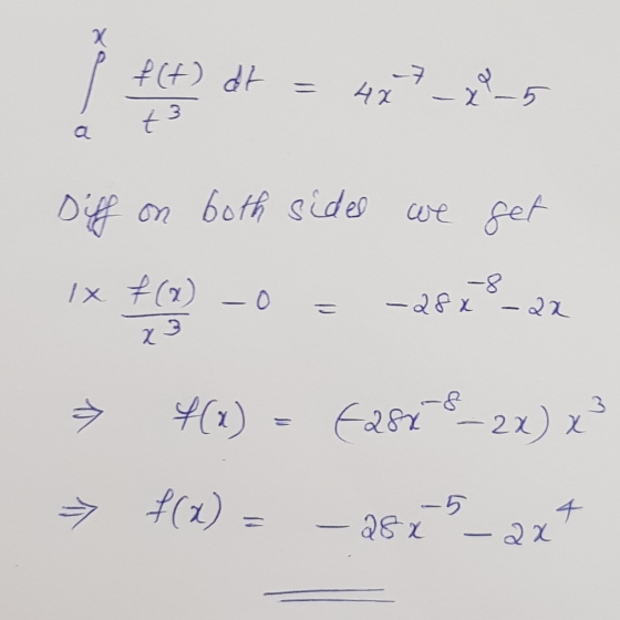 x f(t) dt 7 48 _xp_5 3 t Diff on both sidel we get 1x +(2) -0 -8 - 28x -22 3 X f(x) = Easr8_2x) x + f(x) = -5 28x - 2x 4