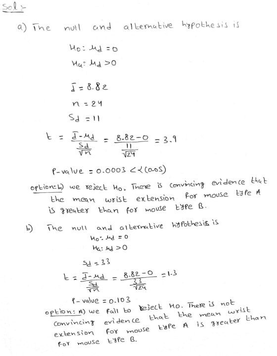 sola a) The null and alternative hypothesis is Hoiudo Har Maso J = 8.82 n=24 Id=11 8.82-0 - 3.9 t = Jaud sa ma 124 V24 P-valu