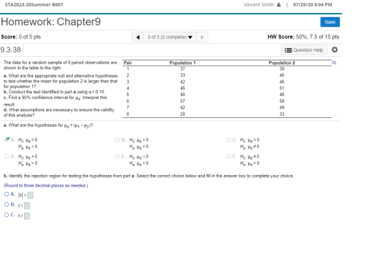 STA2023-20Summer B001 Vincent Smith & 07/29/20 8:04 PM Homework: Chapter9 Save Score: 0 of 5 pts 1 3 of 3 (2 complete) HW Sco