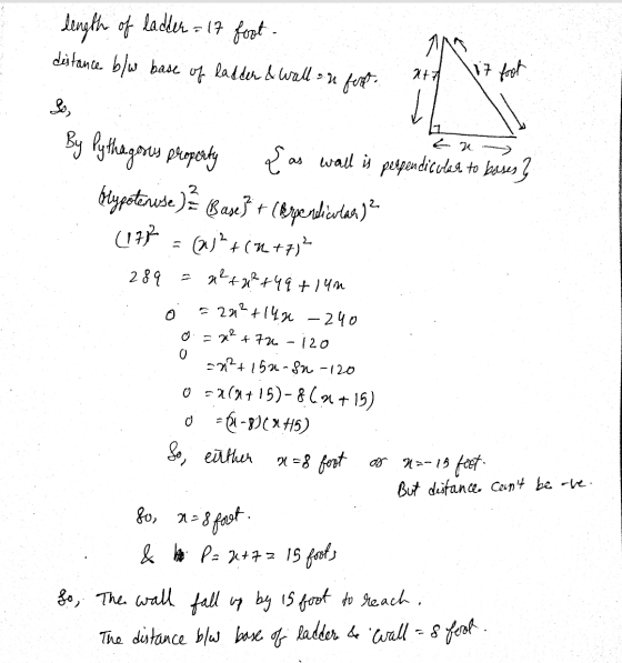 length of ladder = 17 fost - distance b/w base of ladder & wall au fost 17 foot En 2² +72 0 By Pythagosus property Pas wall i