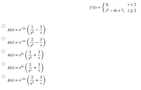 1<2 f(t) = = { 0,5 -44 +7, 122 -25 L(S) = =e ( - ) 29-06- 3 S 3 (s) = 22 + 20) -- G+ :) + 3 (s) = e-25 + S