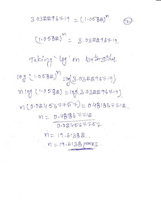 3.03.2296719 = ( 110588). ☺ (100582)= 3.032896719 Taking log on both sides 109 110582) =43-032896519) ning (1.059@) =10943-