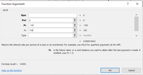 Function Arguments RATE Pmt 8 Pv100 Fv 105 A100 105 number Type 0.090918632 Returns the interest rate per period of a loan or