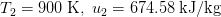 T2 = 900 K, uz = 674.58 kJ/kg