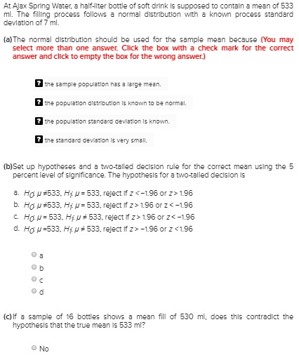 At Ajax Spring Water a half-liter bottle of soft drink is supposed to contain a mean of 533 ml. The filling process follows a