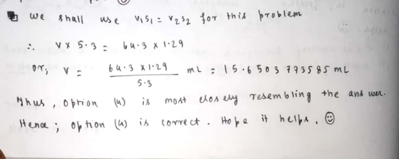 we shall use visi = V232 for this problem vx 5.3 = 64.3 x 1.29 & or ve bu 3 x 1.29 mL : 15.650 3 773585 m2 5.3 (n) is most cl