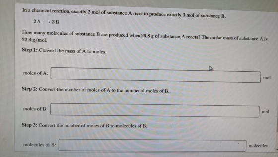 In a chemical reaction, exactly 2 mol of substance A react to produce exactly 3 mol of substance B. 2A + 3B How many molecule