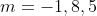 m=-1,8,5