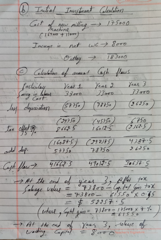 @ Initial_ Investment Calculation Cost of new milling - 175000 machine (167000 + 1000) Increase in Not wo 8000 - - w Outtay >