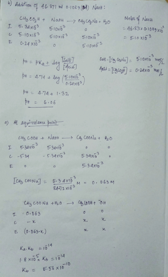 )Addilion o 46. 871 m 0-108 9 (M) NaoH: Moles s Naon NaoH Cttg Cag Na+ H20 5. 34x163 46.871X01089X1D 51OxiD 5.10x163 S10X153