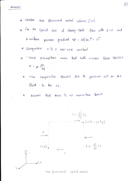 Hoswer * Consider two dimensional control volume (Cu). and * for the special case of steady-state flow wille van a uniform pr
