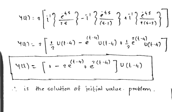 45 45 Yu) = 2 f? 3-13 es 3 12 cs (4-2) - Y47 2 ( ) 1 Ut-4) e U{-4) + 2 (14) e c-457 2 2 All) - ( - - (-) 2 (4-4) 2e fe the so