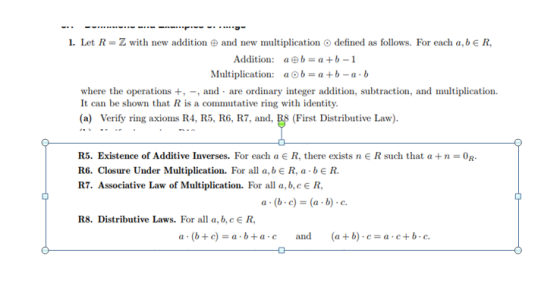 Let R-Z with new addition ㊥ and new multiplication O defined as follows. For each a, be R. Addition: ab-a+b-1 Multiplication