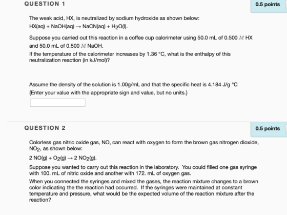 QUESTION 1 0.5 points The weak acid, HX, is neutralized by sodium hydroxide as shown below: HX(aq) + NaOH(aq) + NaCN(aq) + H2