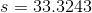 s=33.3243