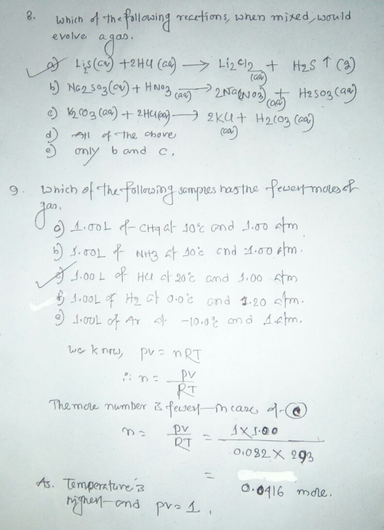 8. Which of the following reactions, when mixed, would evolve agas. & tis (ar) +21+4 (aa) Li2cl2 + H₂ST (2) b) Nagsoz (ca) +