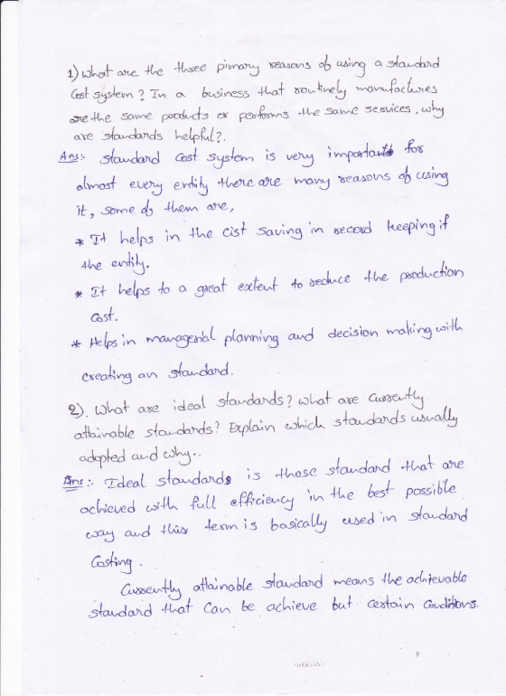 1) what are the three pimary reasons of using a standard Cost system? In a business that soutinely manufactures are the same