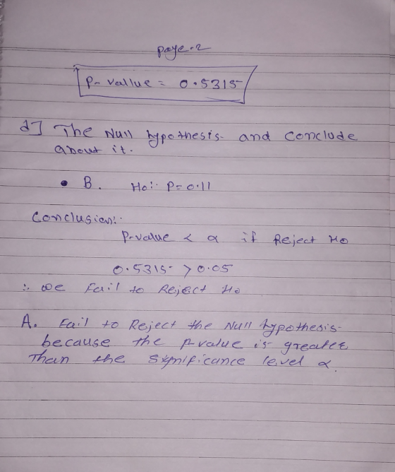 payer2 P- vellue = 0.5315 a hypothesis and conclude The Nuin about it. B. Ho proill Conclusion Prvalue & a it reject to 0.531