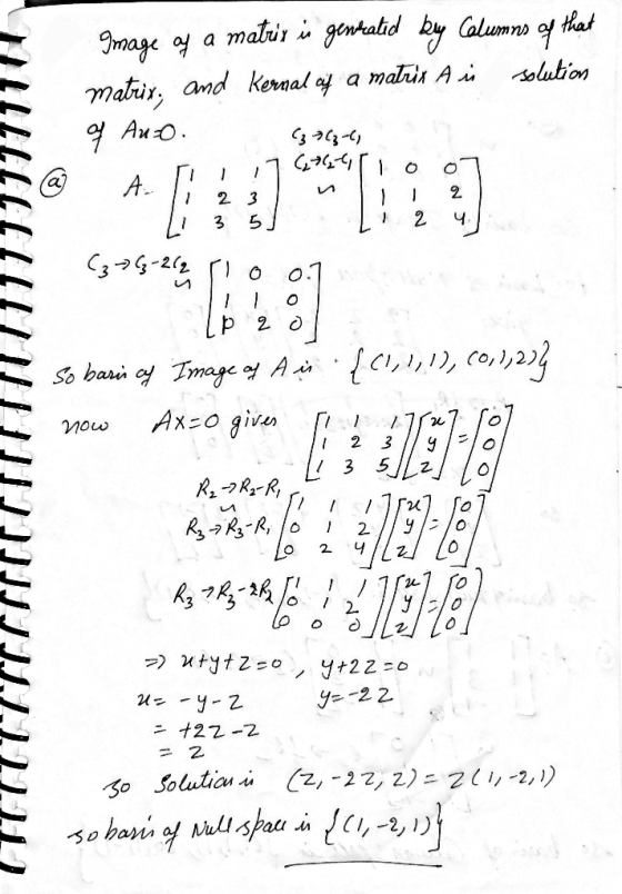 MILLLLLLLLL LL Image of a matrix is generated by Columns of that matris, and Kernal of a matrix As solution of Auro. (3 763-6