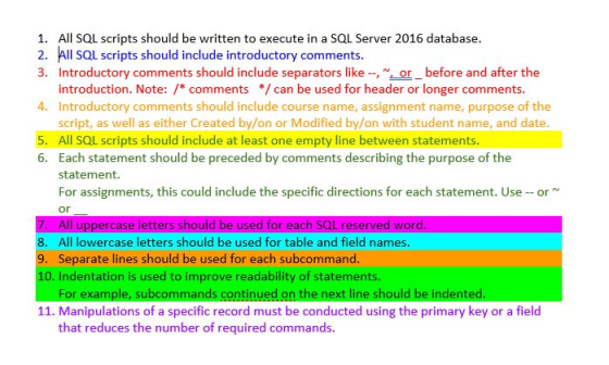 1. All SQL scripts should be written to execute in a SQL Server 2016 database. All sQL scripts should include introductory co