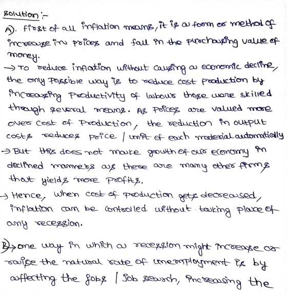 solution - A. first of all inflation means, it iq au foom of method of increase in prices and fall in the purchausing value o