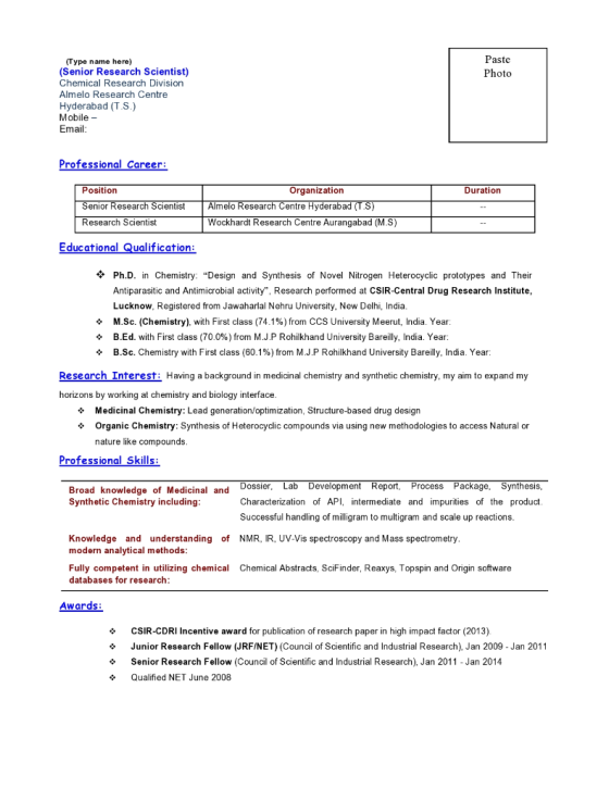 Paste Photo (Type name here) (Senior Research Scientist) Chemical Research Division Almelo Research Centre Hyderabad (T.S.) M