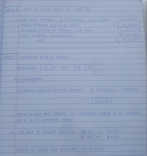 Net present value 288,198 Netcash Infiow PVOfAnnurty CN-SR 10/ Present value of Pu he cash FIOC $2940,000 -$23,10,000 6630000