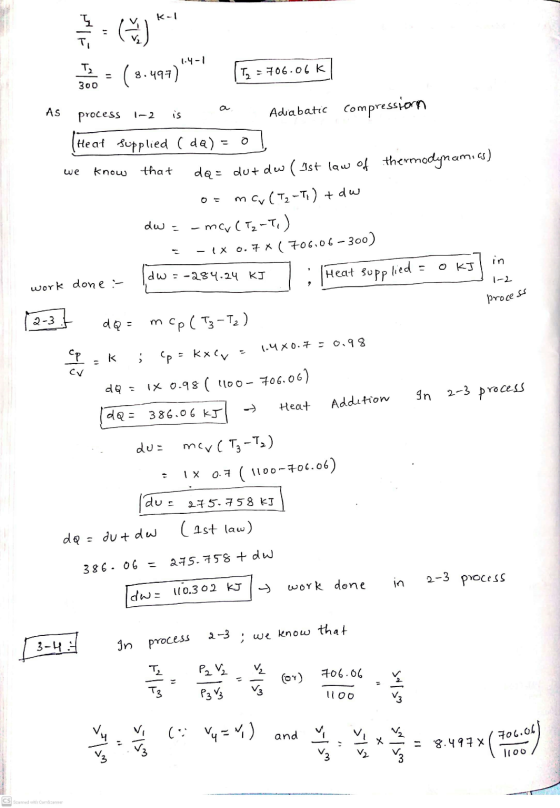 K- 6) ( 8.497) 1.4-1 Tz 300 TL=706.06 k a As is know that process Adiabatic compression (Heat supplied (da) = 0 dQ= dut dew (