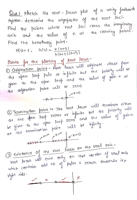 Que) sketch the root - locus plot of a unity fedback system, determine the asymptotes of the root locie Find the points where