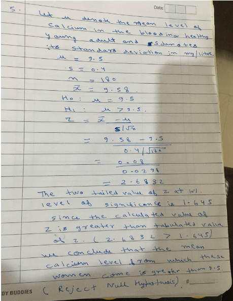 5. Date denote the mean calcium blood ima healthy is notes standard deviation in my/ litre. 9.s adult S = Ho : g.58 M = 9.5 م