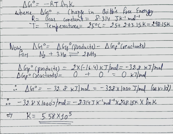 - AG= -RT enk where AGO - Change in Gibbs free Energy R= Gras constant = 8.314 J K - malt _ To Temberature= 2500 = 257 273.15