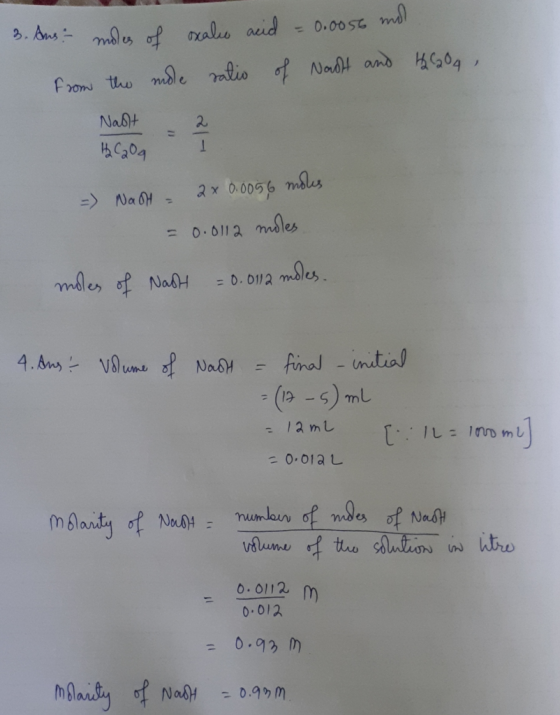 3. Ausm of oxals acid 0.00 56 from the mle ralio Nadt and 04 Naslt 2 2 x 0.0056 mles NaoH 0.0112 mles mSles mdles of NaH =0.0